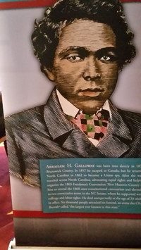  Abraham H. Galloway is honored for his contribution to the state's history in an exhibit at the North Carolina Capitol. Photo courtesy of Bill Neely. 