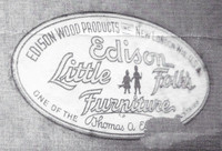  Thomas A. Edison's furniture company produced a line of children's furniture. 