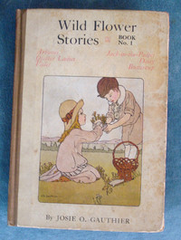  "Wild Flower Stories" was written by Josie O.  Gauthier. 