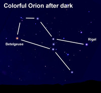  Take a look at colorful Orion after dark. 